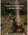 ebook Czarnoksięstwo i mediumizm - Ignacy Matuszewski