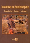 ebook Pasterstwo na Huculszczyźnie. Gospodarka - Kultura - Obyczaj - Opracowanie zbiorowe