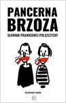 ebook Pancerna brzoza. Słownik prawicowej polszczyzny - Galopujący Major