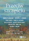 ebook Przeciw szczęściu - Owen Flanagan,Joseph E. Ledoux,Bobby Bingle,Daniel M. Haybron,Batja Mesquita,Michele Moody-Adams,Songyao Ren,Anna Sun,Yolonda Y. Wilson