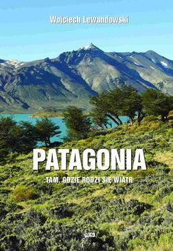 ebook Patagonia. Tam gdzie rodzi się wiatr