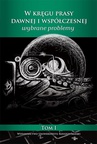 ebook W kręgu prasy dawnej i współczesnej. Wybrane problemy (1) - 