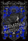 ebook Szamanka od umarlaków - Martyna Raduchowska