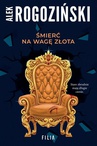 ebook Śmierć na wagę złota - Alek Rogoziński