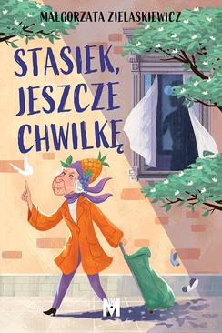 ebook Stasiek, jeszcze chwilkę