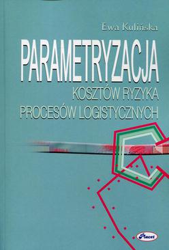 ebook Parametryzacja kosztów ryzyka procesów logistycznych