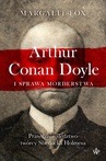 ebook Arthur Conan Doyle i sprawa morderstwa - Margalit Fox