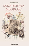 ebook Skradziona młodość - Ewa Krasoń