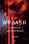 ebook Wrzask wyd. 2 - Izabela Janiszewska