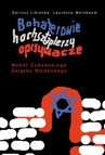 ebook Bohaterowie, hochsztaplerzy, opisywacze. Wokół Żydowskiego Związku Wojskowego - Dariusz Libionka,Laurence Weinbaum