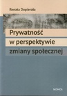 ebook Prywatność w perspektywie zmiany społecznej - Renata Dopierała