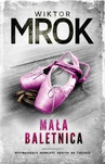 ebook Mała baletnica - Wiktor Mrok