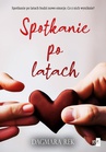 ebook Spotkanie po latach - Dagmara Rek