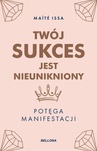 ebook Twój sukces jest nieunikniony - Issa Maite