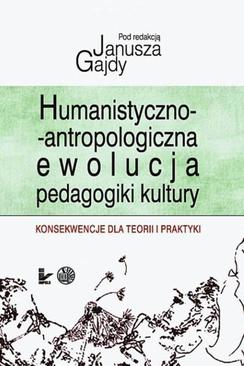 ebook Humanistyczno-antropologicznaewolucja pedagogiki kultury