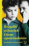 ebook Brzydki człowiek i inne opowiadania - Włodzimierz Kowalewski