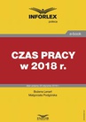 ebook Czas pracy w 2018 r. - INFOR PL SA,Infor Pl