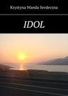 ebook Idol - Krystyna Serdeczna