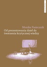 ebook Od prezentowania dzieł do tworzenia krytycznej wiedzy - Monika Pasiecznik