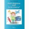 ebook Mam diagnozę ASD? Co to znaczy? - Alicja Grabowska