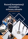 ebook Rozwój kompetencji menedżera ochrony zdrowia - praktyczny poradnik - Marta Chalimoniuk-Nowak