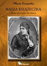 ebook Nasza książeczka - Maria Konopnicka