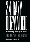 ebook 24 razy dożywocie. Rozmowy twarzą w twarz - Zbyszek Nowak