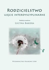 ebook Rodzicielstwo. Ujęcie interdyscyplinarne - 