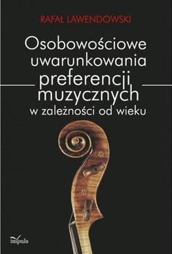 ebook Osobowościowe uwarunkowania preferencji muzycznych w zależności od wieku