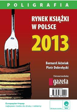 ebook Rynek książki w Polsce 2013. Poligrafia