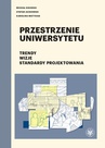 ebook Przestrzenie uniwersytetu - Michał Sikorski,Stefan Jackowski,Karolina Matysiak