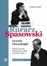 ebook Rurarz, Spasowski - żywoty równoległe. Wokół ucieczek ambasadorów PRL w grudniu 1981 tom 1 i 2 - Patryk Pleskot