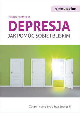 ebook Samo Sedno - Depresja. Jak pomóc sobie i bliskim