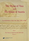 ebook The House of Vasa and The House of Austria. Correspondence from the Years 1587 to 1668. Part I: The Times of Sigismund III, 1587–1632, Volume 2 - 