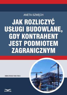 ebook Jak rozliczyć usługi budowlane, gdy kontrahent jest podmiotem zagranicznym