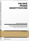 ebook Polskie prawo konstytucyjne - Piotr Tuleja,Bogumił Naleziński,Piotr Czarny,Sebastian Kubas,Monika Florczak-Wątor,Aleksandra Dębowska,Agata Niżnik-Mucha,Maciej Pach,Marcin Krzemiński