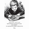 ebook Krzyżówki matematyczne dla dzieci w młodszym wieku szkolnym - Feliksa Piechota,Emilia Grzesiak