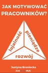 ebook Jak motywować pracowników - Justyna Broniecka