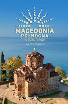 ebook Macedonia Północna. W rytmie oro