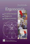 ebook Ergonomia. Projektowanie–diagnoza–eksperymenty - Ewa Górska