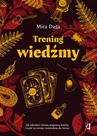 ebook Trening wiedźmy - Mira Daga