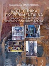 ebook Geotechnika eksperymentalna. Sprawdzone metody, współczesne rozwiązania. - Małgorzata Jastrzębska