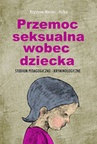 ebook Przemoc seksualna wobec dziecka - Krystyna Marzec-Holka