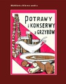 ebook Potrawy i konserwy z grzybów - Elżbieta Kiewnarska