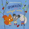 ebook Opowiastki dla małych uszu - Joanna Wachowiak