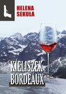 ebook Kieliszek Bordeaux - Helena Sekuła