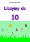 ebook Liczymy do 10 - Katarzyna Michalec