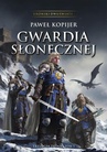 ebook Gwardia Słonecznej Tom I Trylogii Deina - Paweł Kopijer