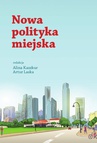 ebook Nowa polityka miejska - Alina Kaszkur,Artur Laska