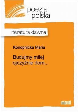 ebook Budujmy miłej ojczyźnie dom...